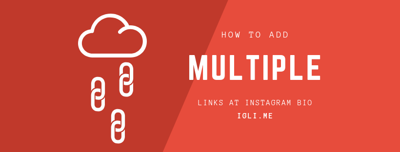 How to add multiple links to Instagram