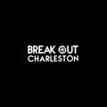 Break Out Charleston