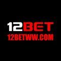 12Bet – Chơi lớn, thắng lớn