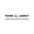 Texas Legacy Roofing & Construction