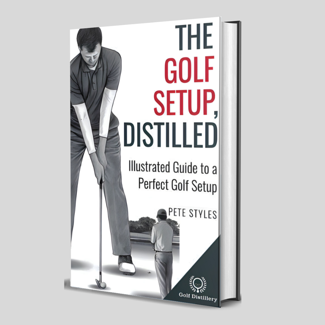 The Golf Setup, Distilled "Illustrated Guide to a Perfect Golf Setup